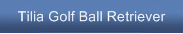 Tilia Golf Ball Retriever